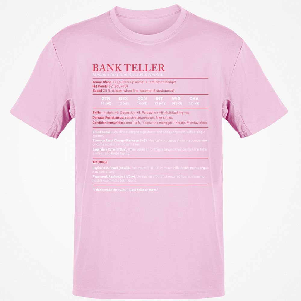 Bank Teller Stats Classic Unisex T-Shirt - Light Pink - 5