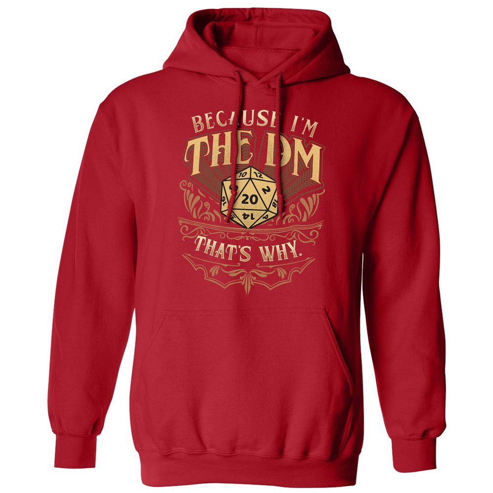 Because I'm The Dm That's Why Classic Unisex Hoodie - Red - 5
