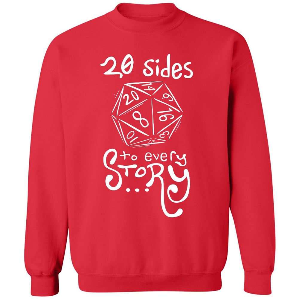20 Sides to Every Story Classic Unisex Sweatshirt - Red - 5