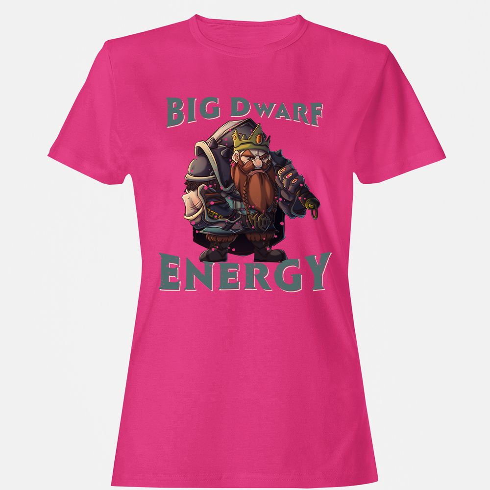 Big Dwarf Energy Women's T-Shirt - Heliconia - 6