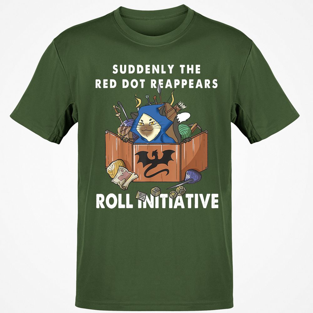 Suddenly The Red Dot Reappears Roll Initiative T-Shirt - Military Green - 6