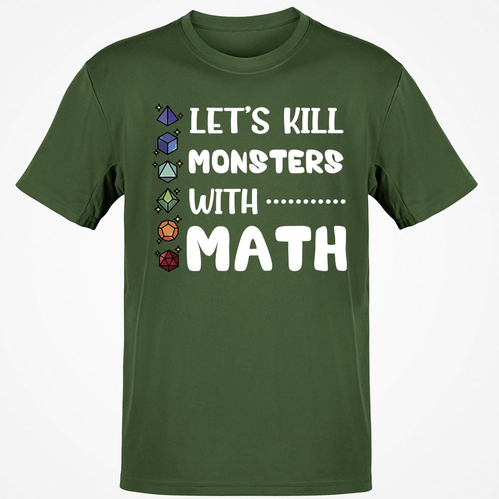 Let's Kill Monsters With Math T-Shirt - Military Green - 6