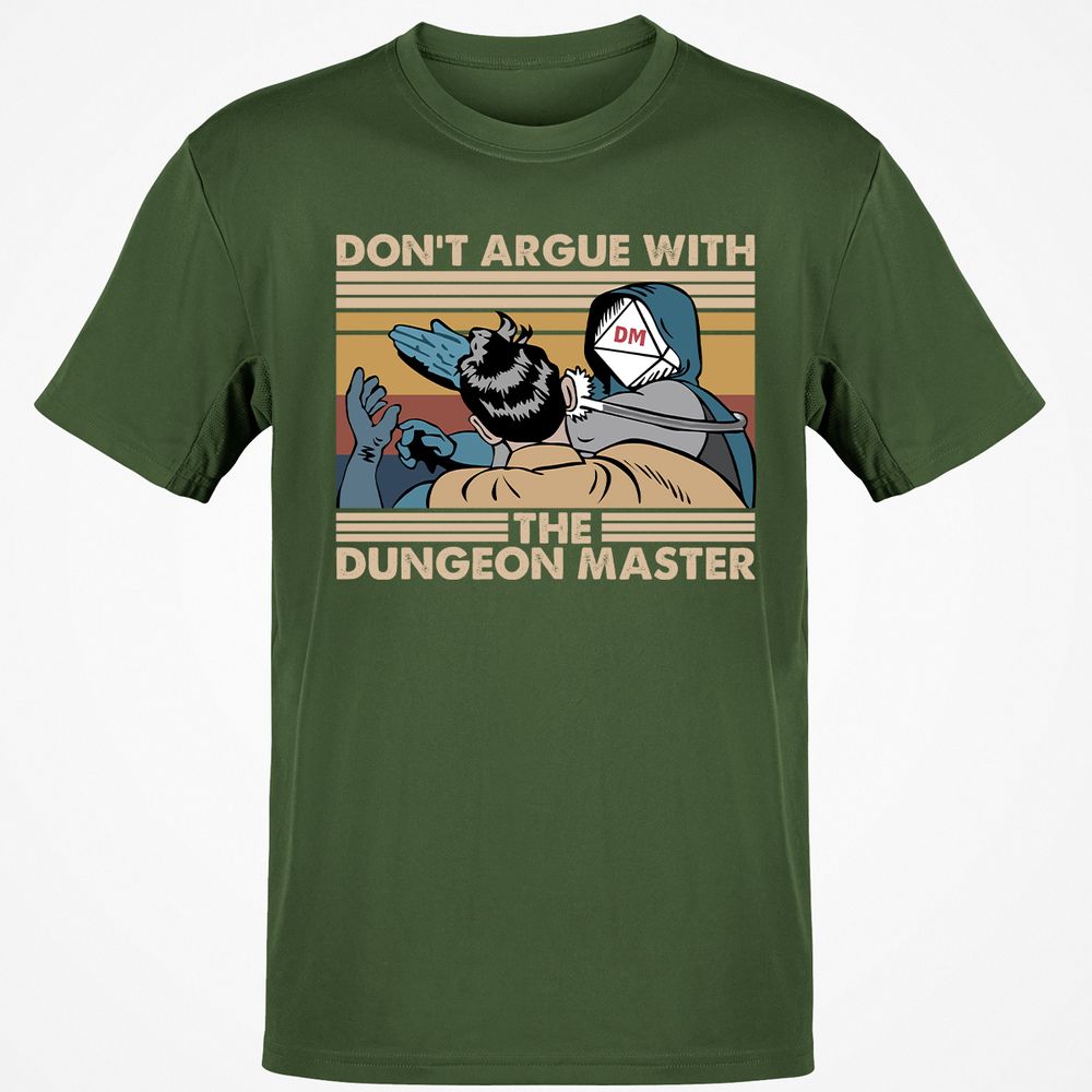 Don't Argue With The DM Classic Unisex T-Shirt - Military Green - 6