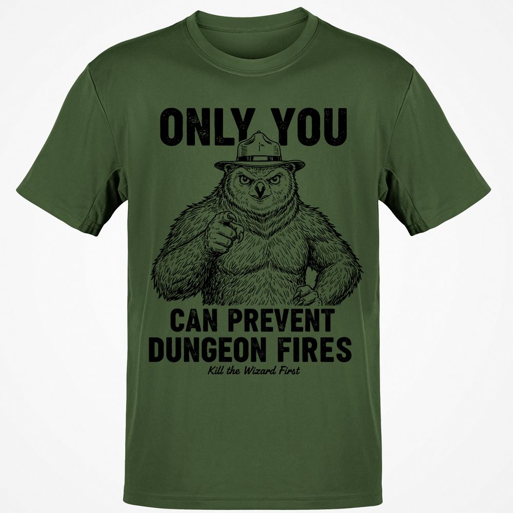 Only You Can Prevent Dungeon Fires - Military Green - 6