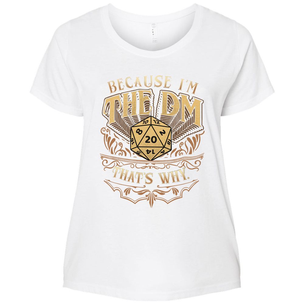 Because I'm The Dm That's Why Ladies Curvy Jersey - White - 6