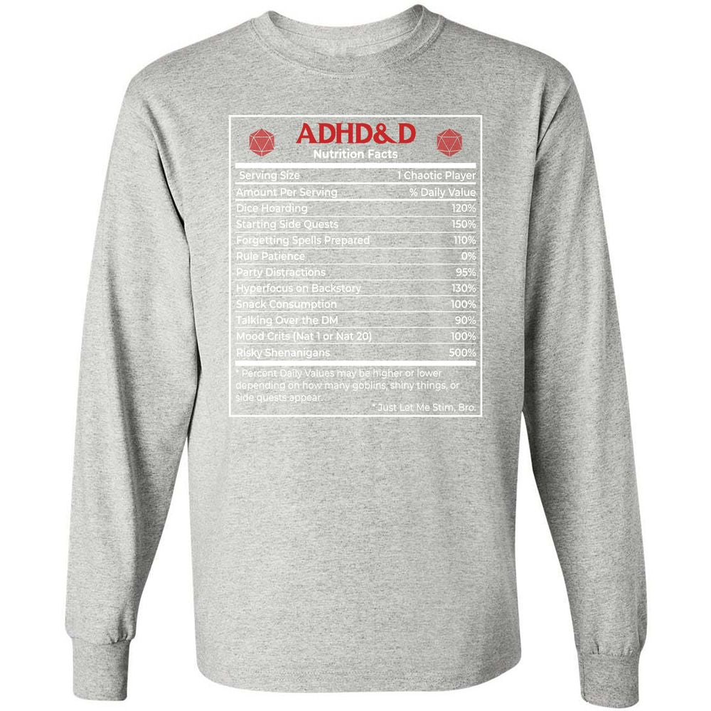 ADHD&D Nutrition Facts Long Sleeve T-Shirt - Ash - 7