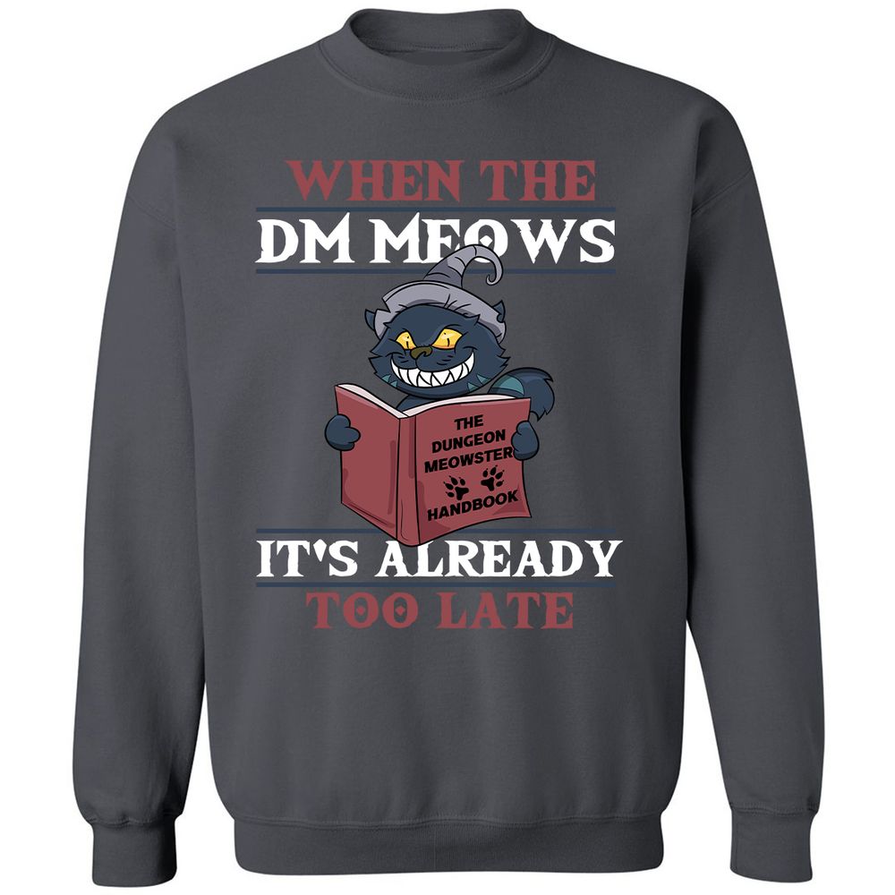 When The DM Meow Classic Unisex Sweatshirt - Charcoal - 7
