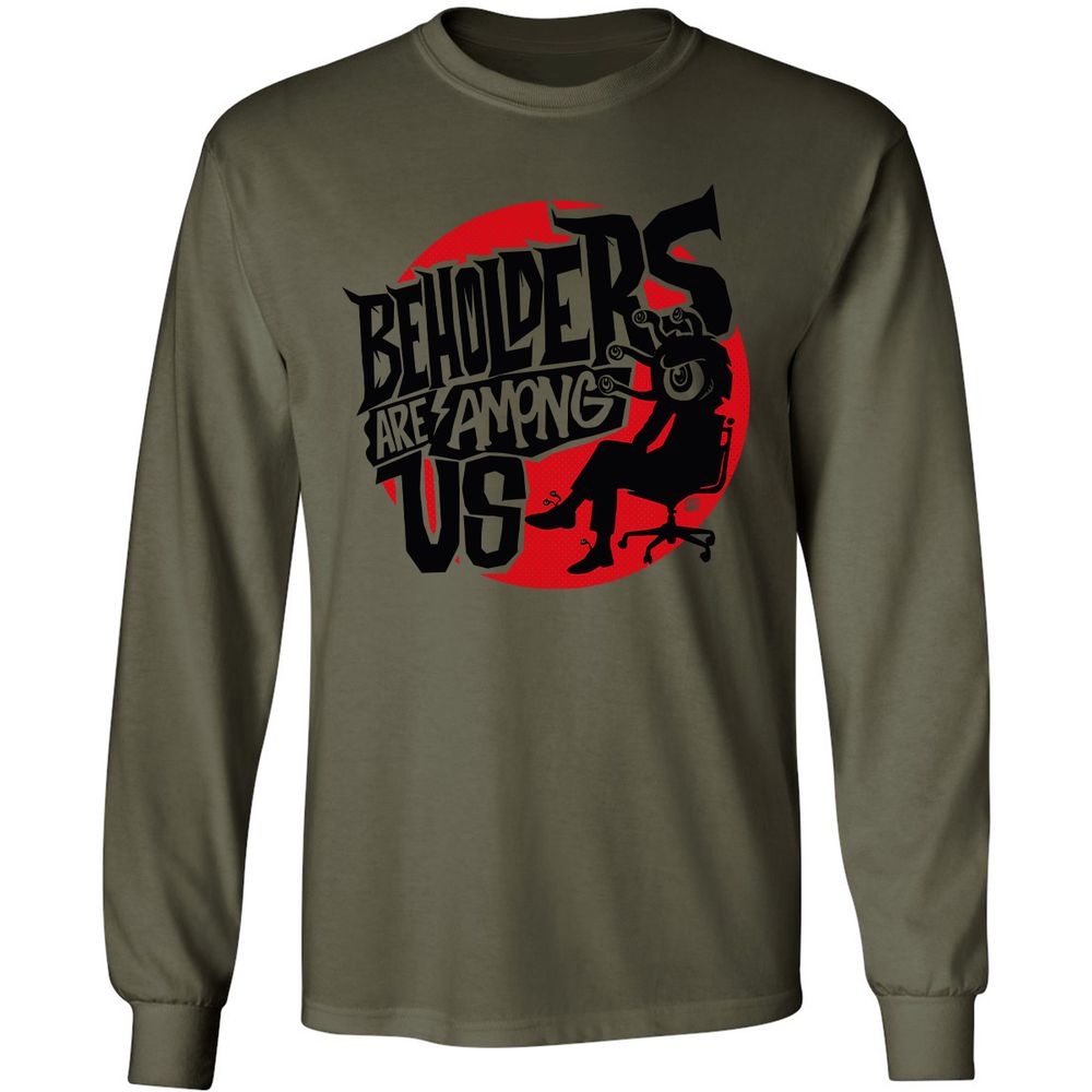 Beholders Are Among Us Long Sleeve T-Shirt - Military Green - 7