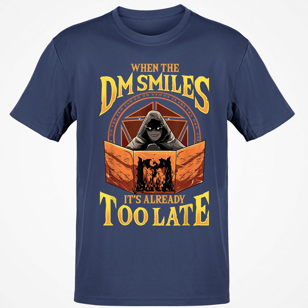When The Dm Smiles Its Already Too Late T-Shirt - Navy - 7