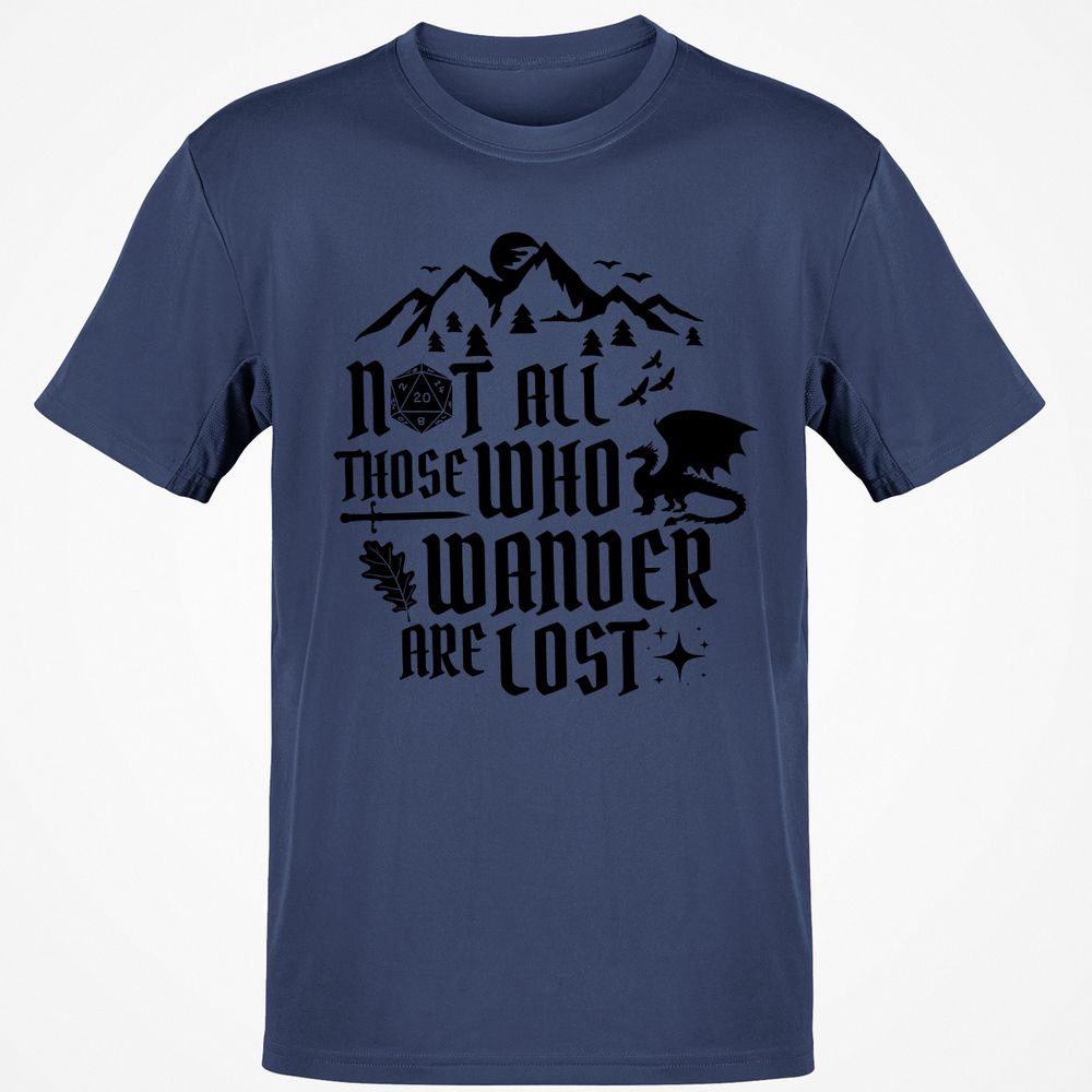 Not All Those Who Wander Are Lost Classic Unisex T-Shirt - Navy - 7