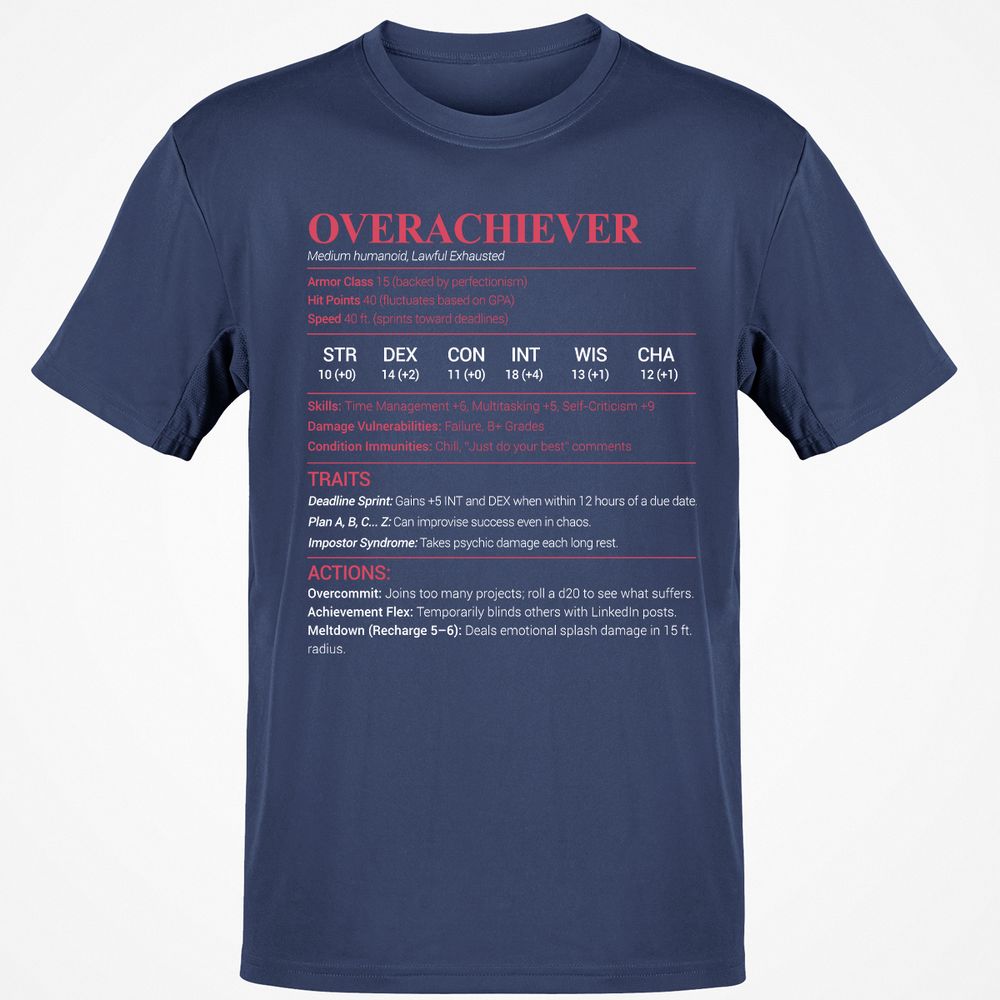 Overachiever Classic Unisex T-Shirt - Navy - 7
