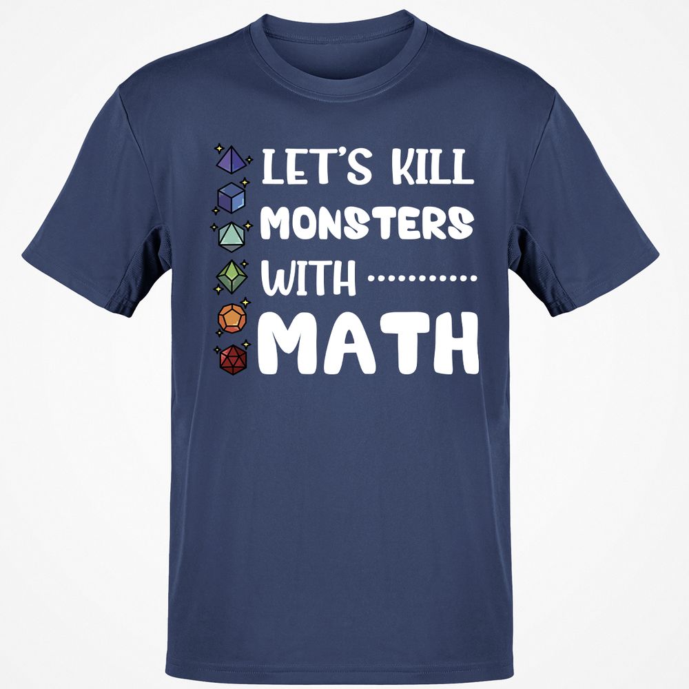 Let's Kill Monsters With Math T-Shirt - Navy - 7