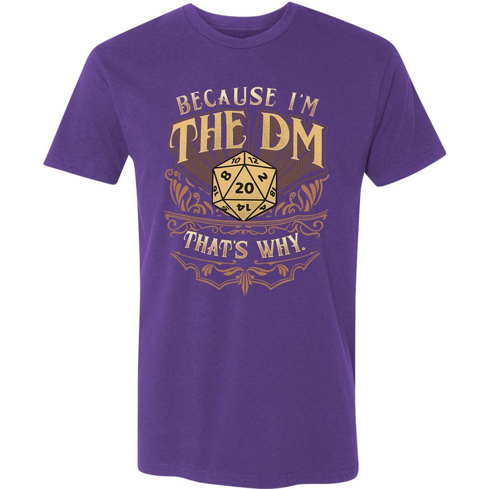 Because I'm The Dm That's Why Premium Unisex T-Shirt - Purple Rush - 7