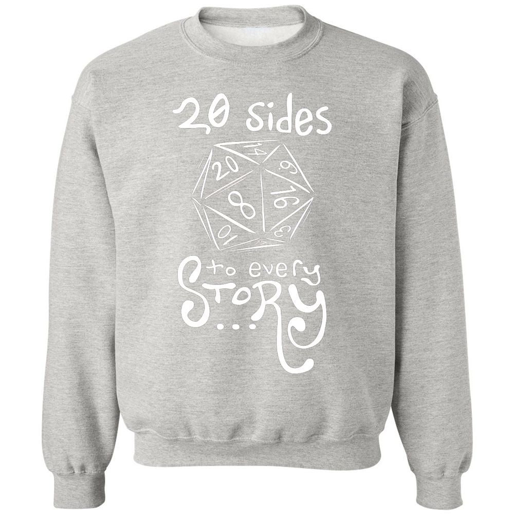 20 Sides to Every Story Classic Unisex Sweatshirt - Ash - 8