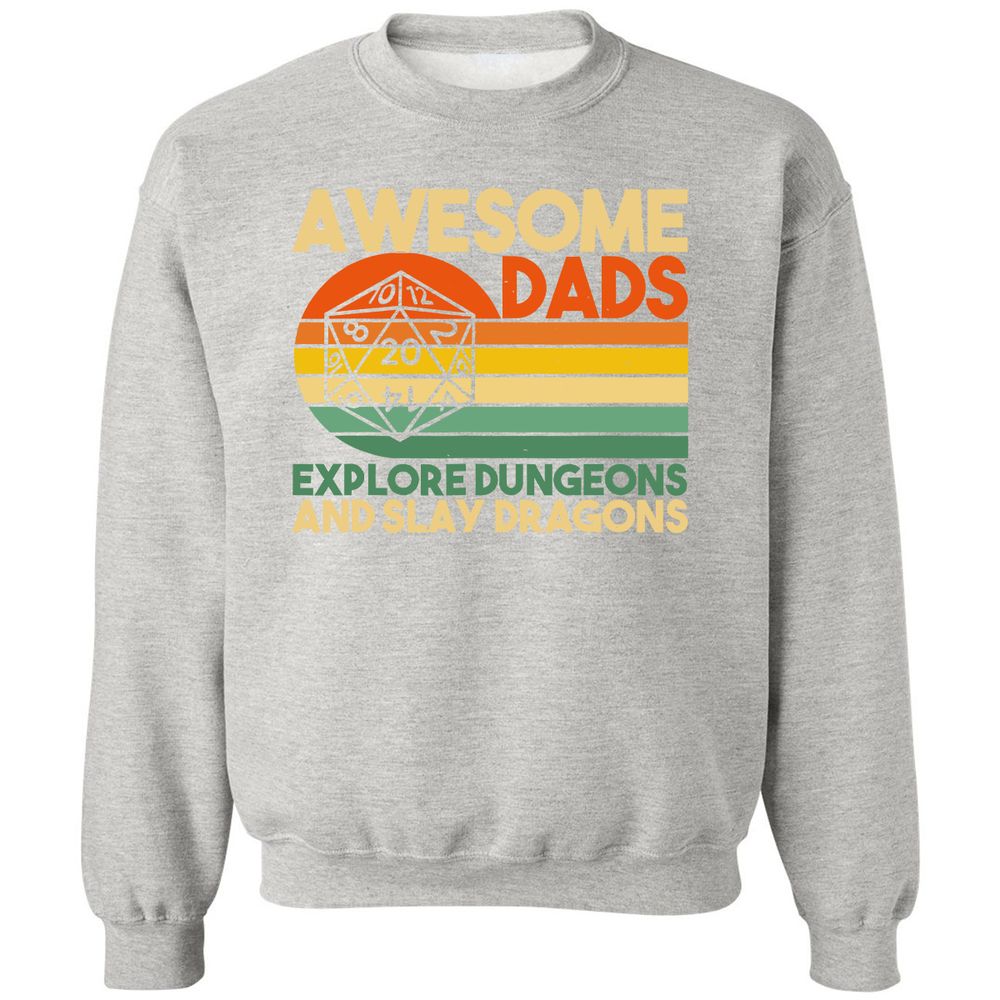 Awesome Dad Explore Dungeons Slay Dragons Classic Unisex Sweatshirt - Ash - 8