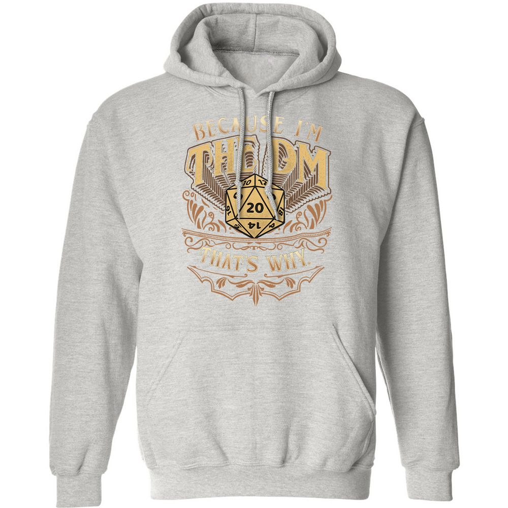 Because I'm The Dm That's Why Classic Unisex Hoodie - Ash - 8