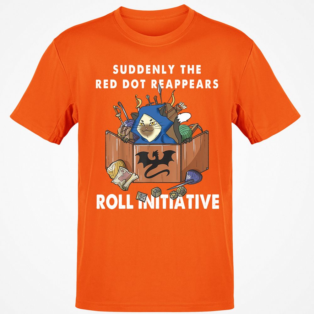 Suddenly The Red Dot Reappears Roll Initiative T-Shirt - Orange - 8