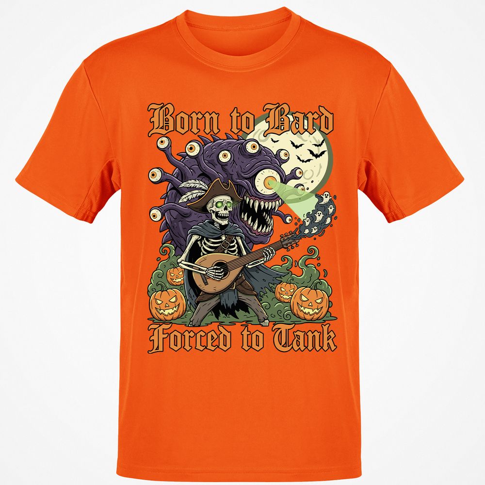 Born to Bard – Forced to Tank Classic Unisex T-Shirt - Orange - 8