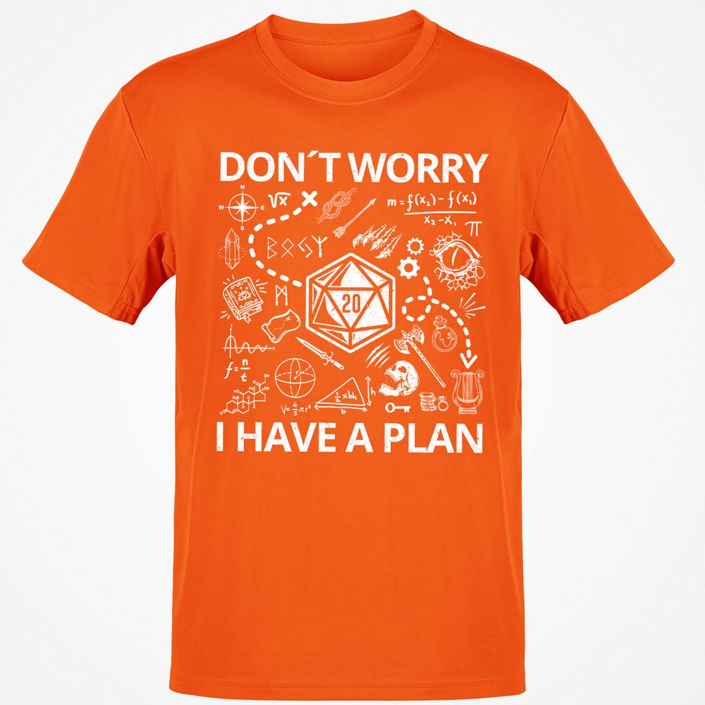 Don't Worry I Have A Plan Classic Unisex T-Shirt - Orange - 8