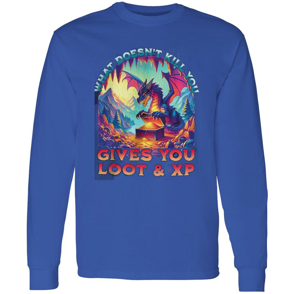 What Doesn't Kill You Give You Loot & XP Long Sleeve T-Shirt - Royal - 8
