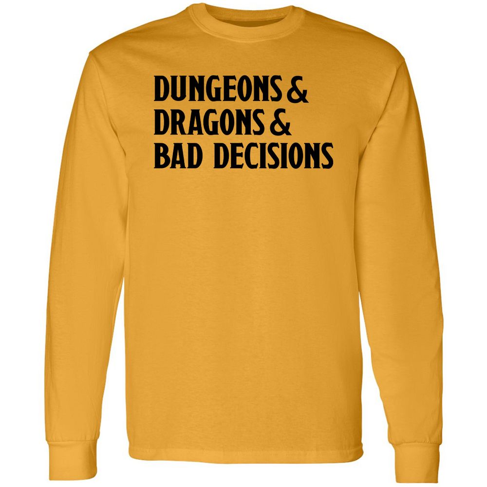 Bad Decisions Long Sleeve T-Shirt - Gold - 9