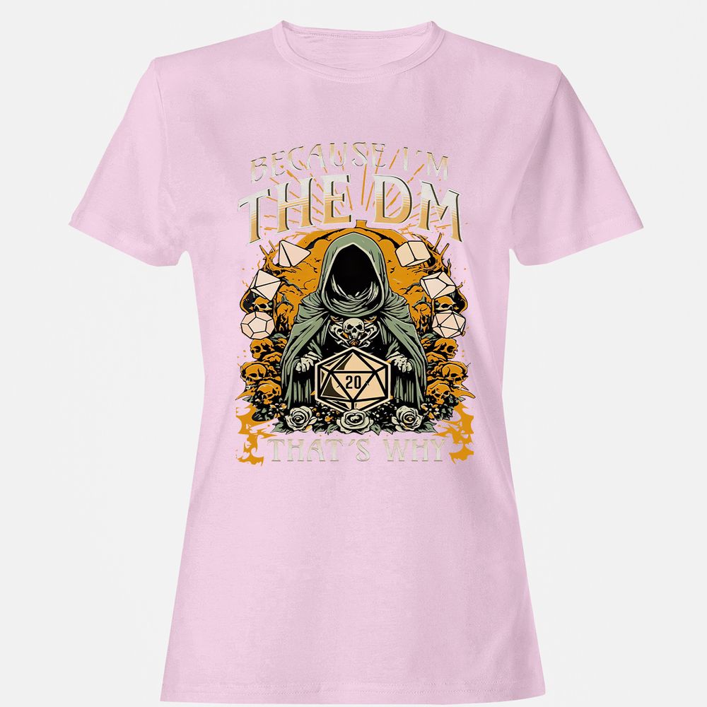 Because I'm DM That's Why Women's T-Shirt - Light Pink - 9