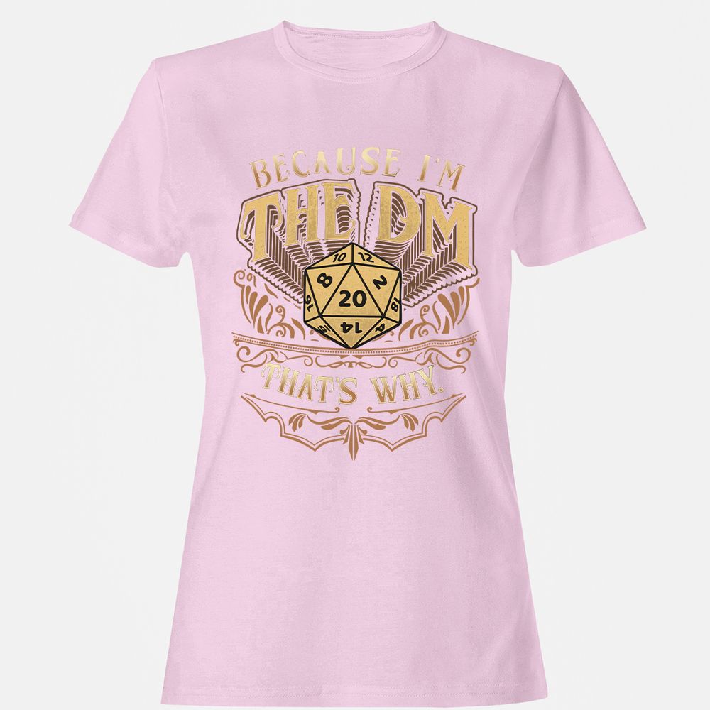 Because I'm The Dm That's Why Women's T-Shirt - Light Pink - 9