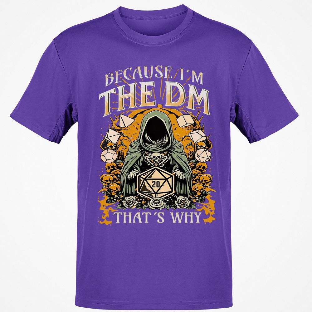 Because I'm DM That's Why Classic Unisex T-Shirt - Purple - 9