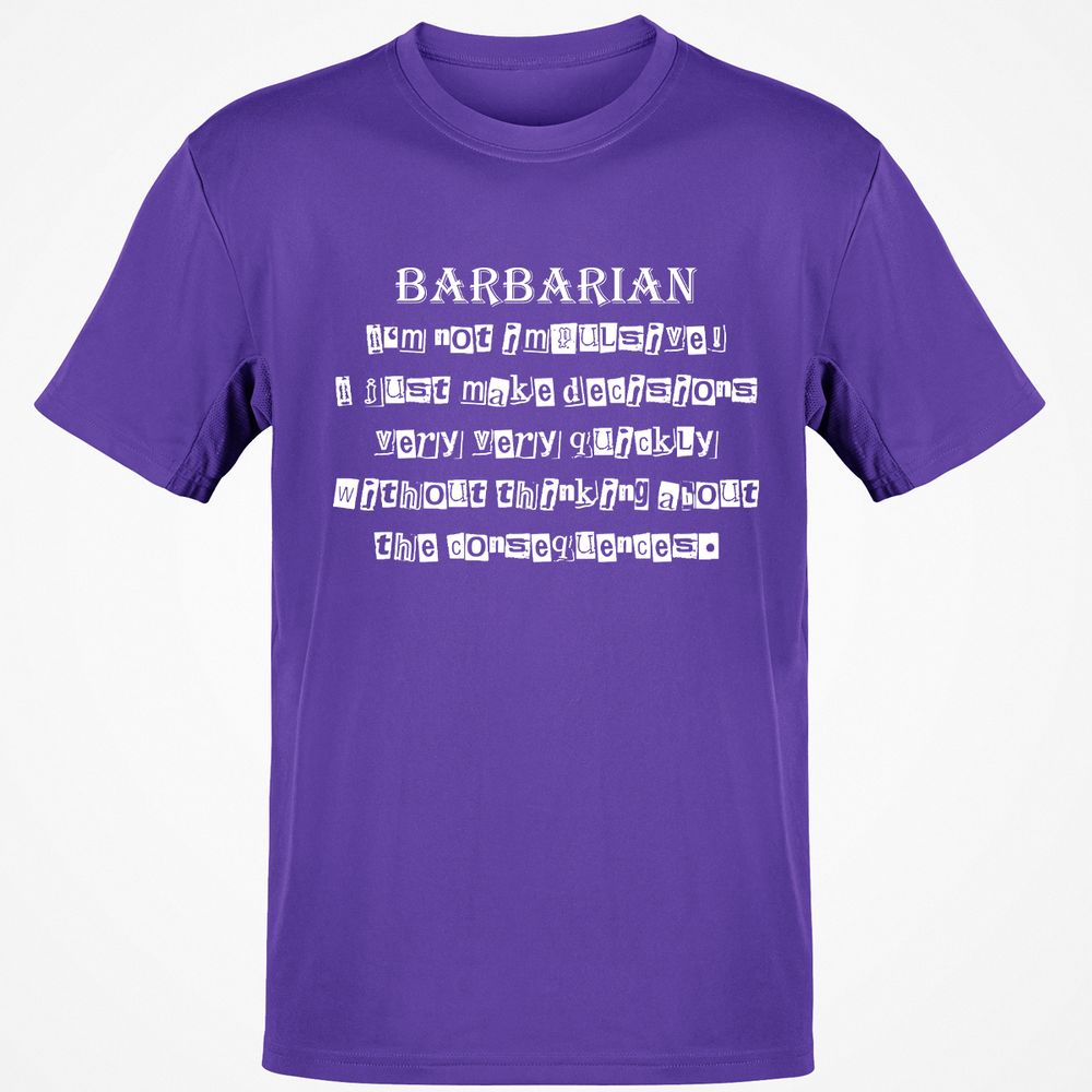 I’m Not Impulsive Barbarian Classic Unisex T-Shirt - Purple - 9