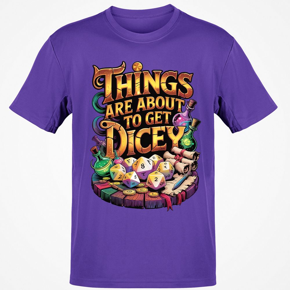 Things Are About To Get Dicey Classic Unisex T-Shirt - Purple - 9