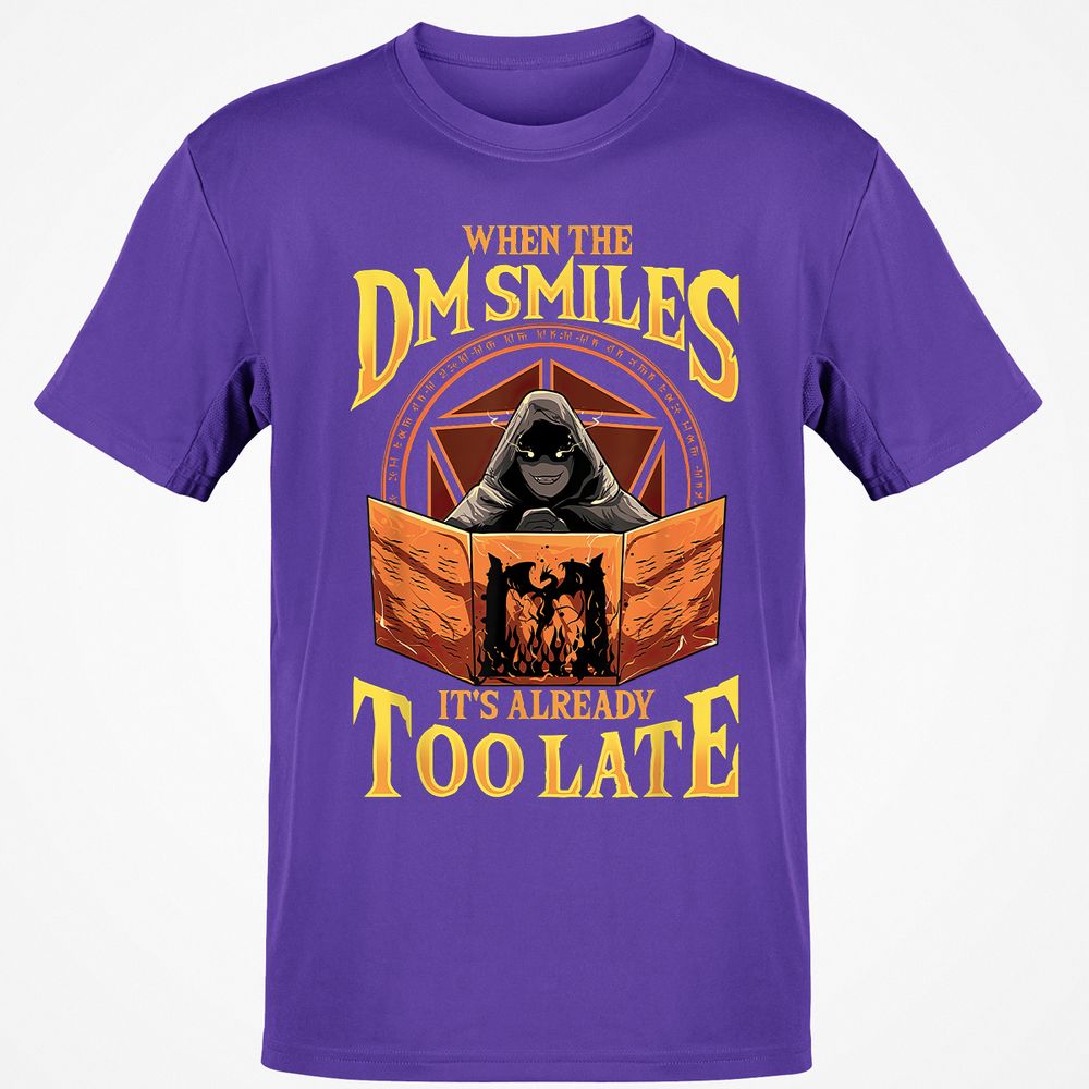 When The Dm Smiles Its Already Too Late T-Shirt - Purple - 9