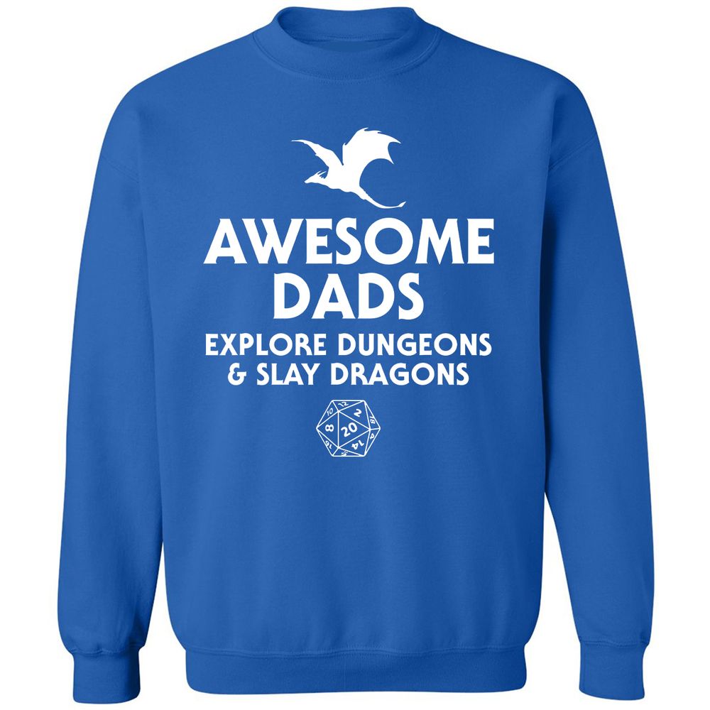 Awesome Dads Slay Dragons Classic Unisex Sweatshirt - Royal - 9