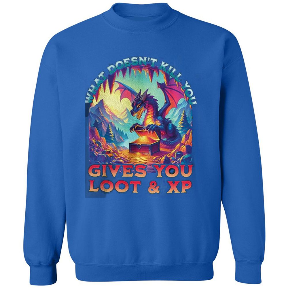 What Doesn't Kill You Give You Loot & XP Classic Unisex Sweatshirt - Royal - 9