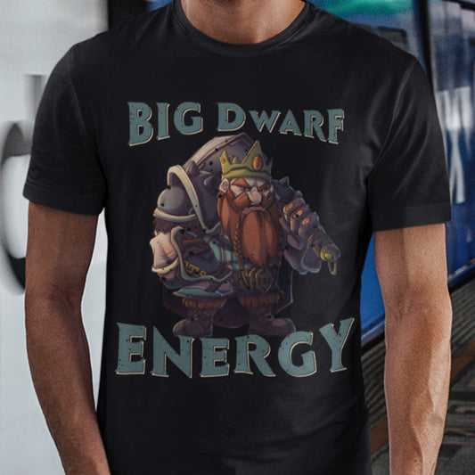 Big Dwarf Energy Classic Unisex T-Shirt