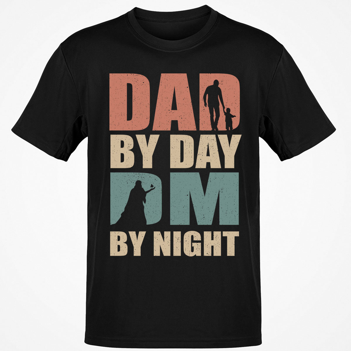 Dad By Day DM By Night T-Shirt