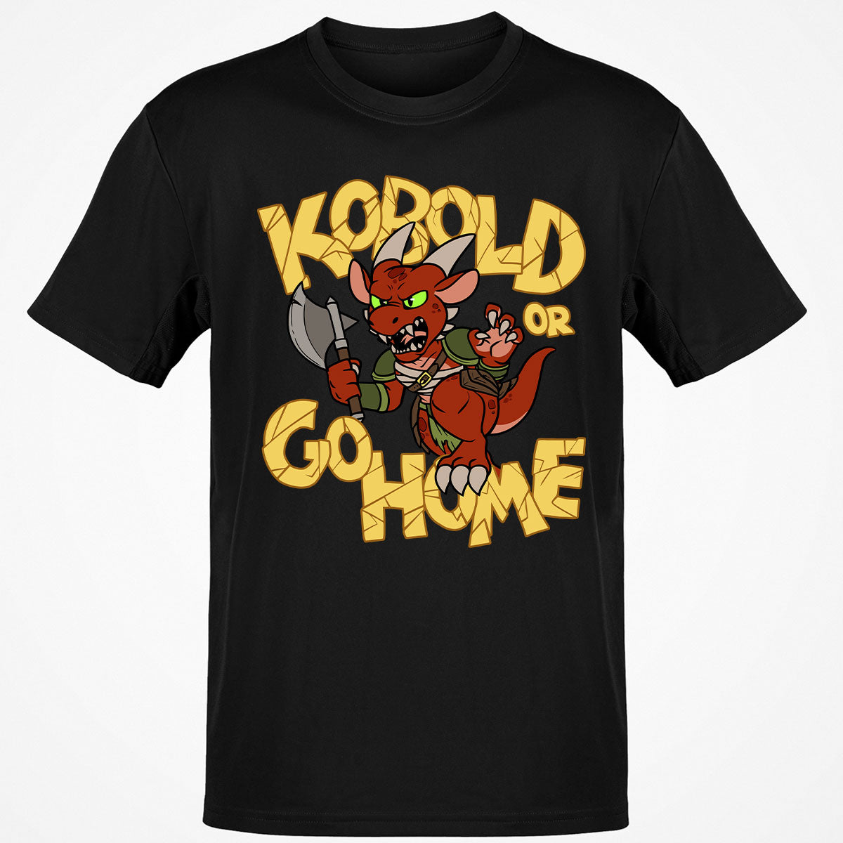 Kobold Or Go Home T-Shirt