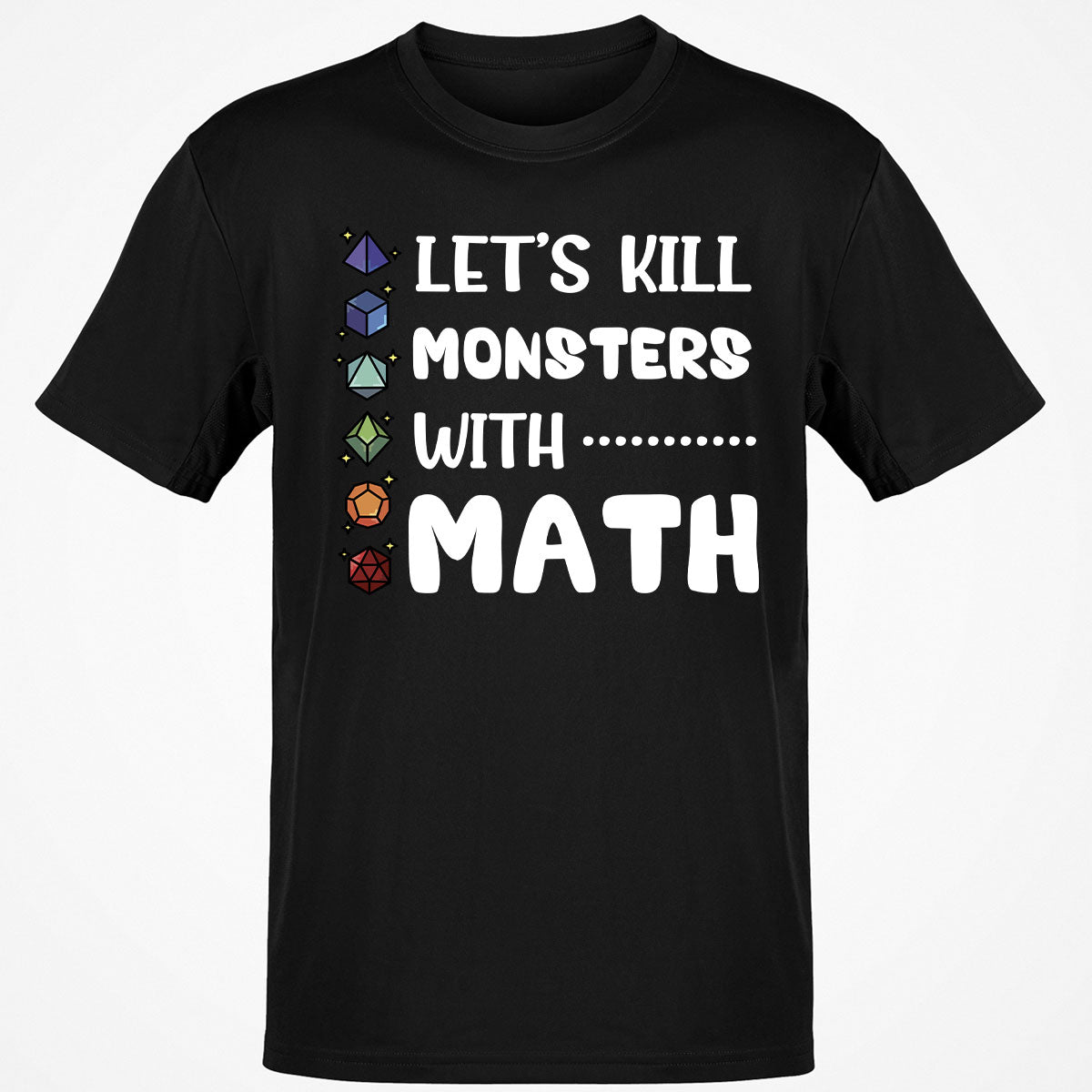 Let's Kill Monsters With Math Classic Unisex T-Shirt