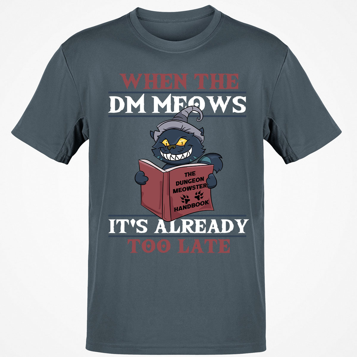 When The DM Meow T-Shirt