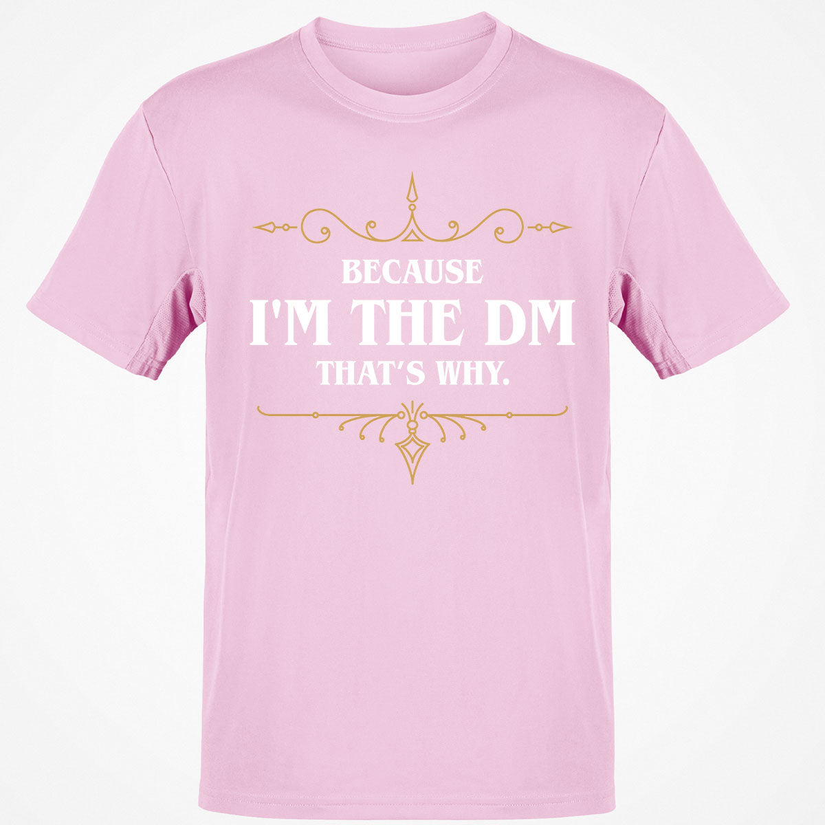 Because I'm the Master That's Why T-Shirt
