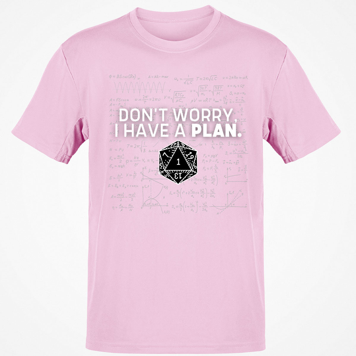 Don't Worry I Have A Plan T-Shirt