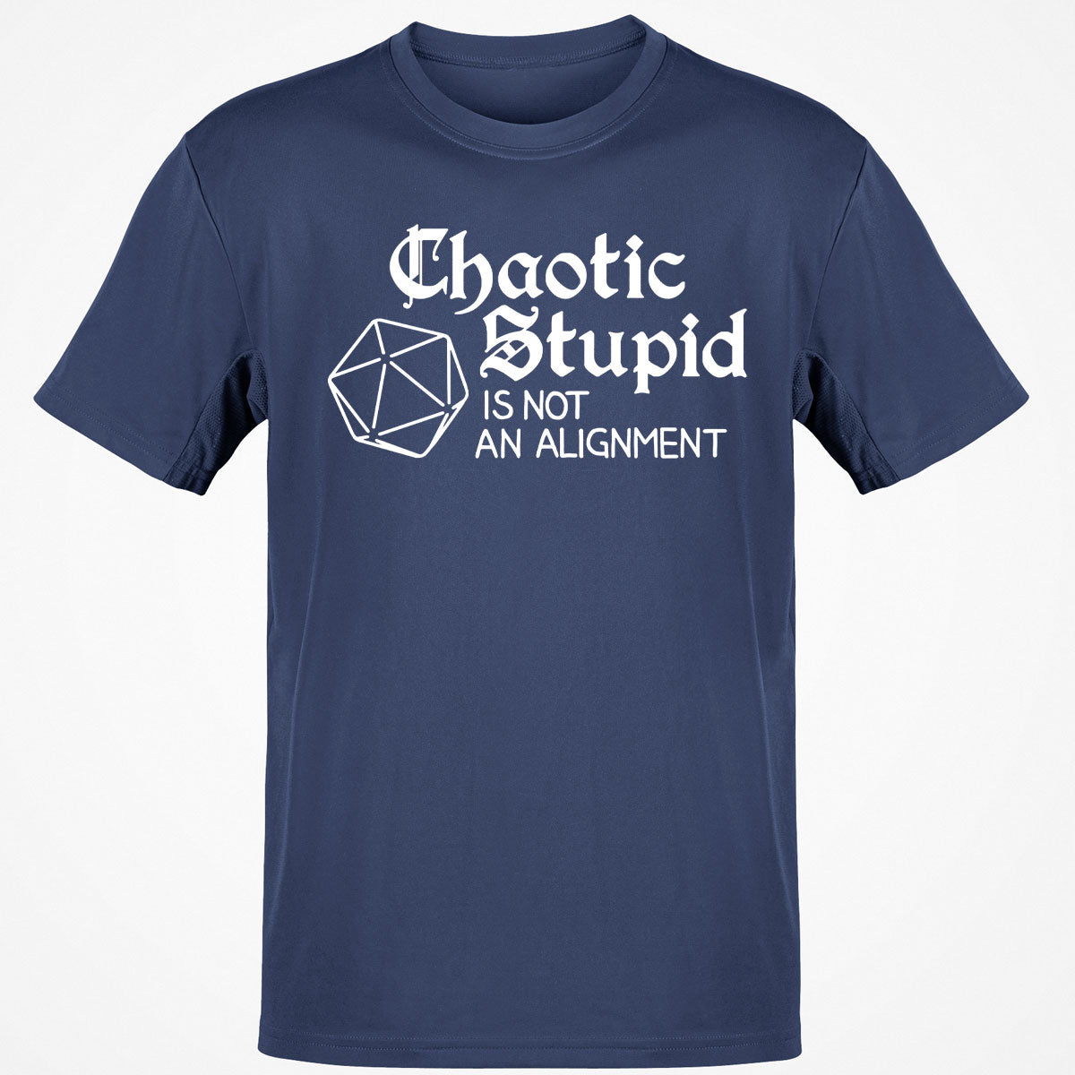 Chaotic Stupid Is Not An Alignment Classic Unisex T-Shirt