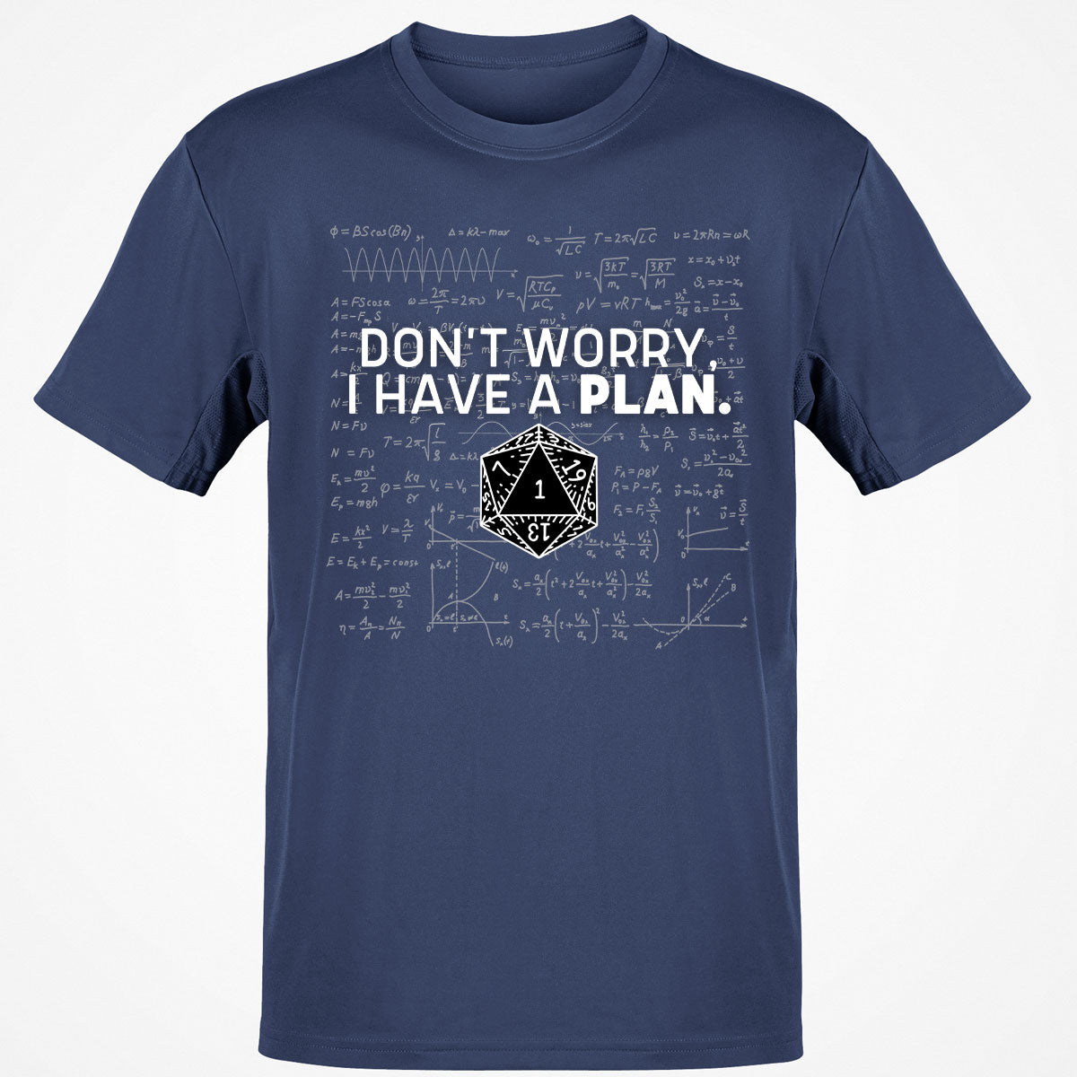 Don't Worry I Have A Plan T-Shirt