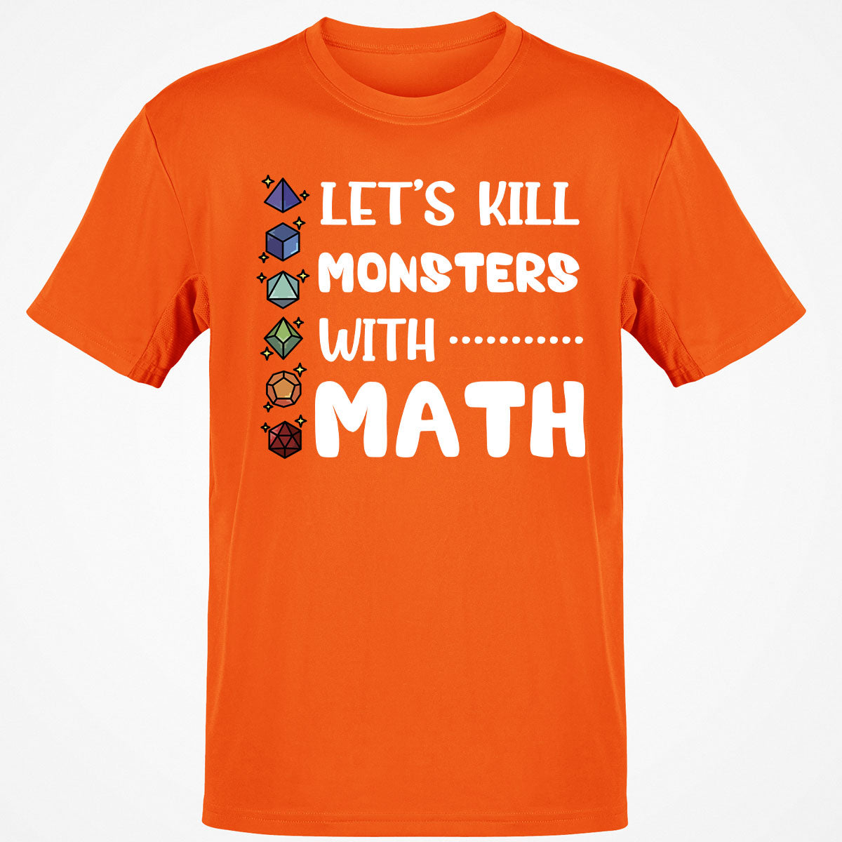 Let's Kill Monsters With Math Classic Unisex T-Shirt