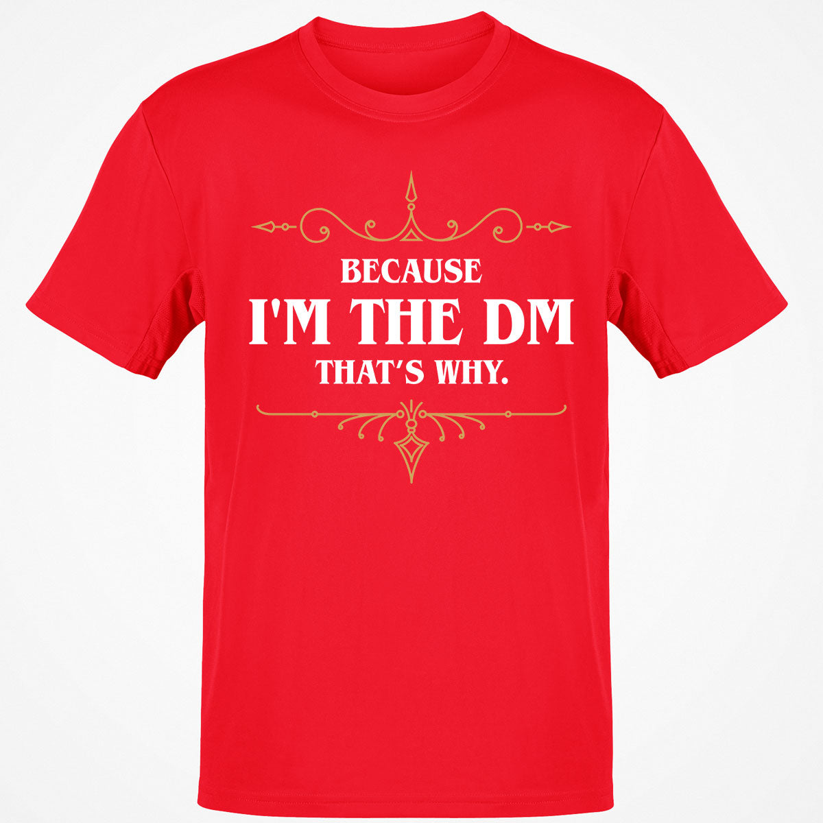 Because I'm the Master That's Why T-Shirt