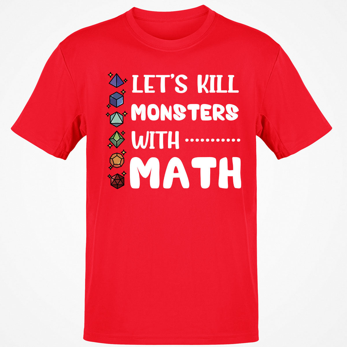 Let's Kill Monsters With Math Classic Unisex T-Shirt