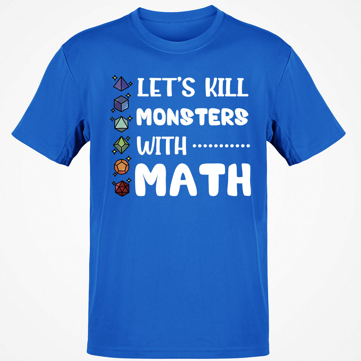 Let's Kill Monsters With Math Classic Unisex T-Shirt
