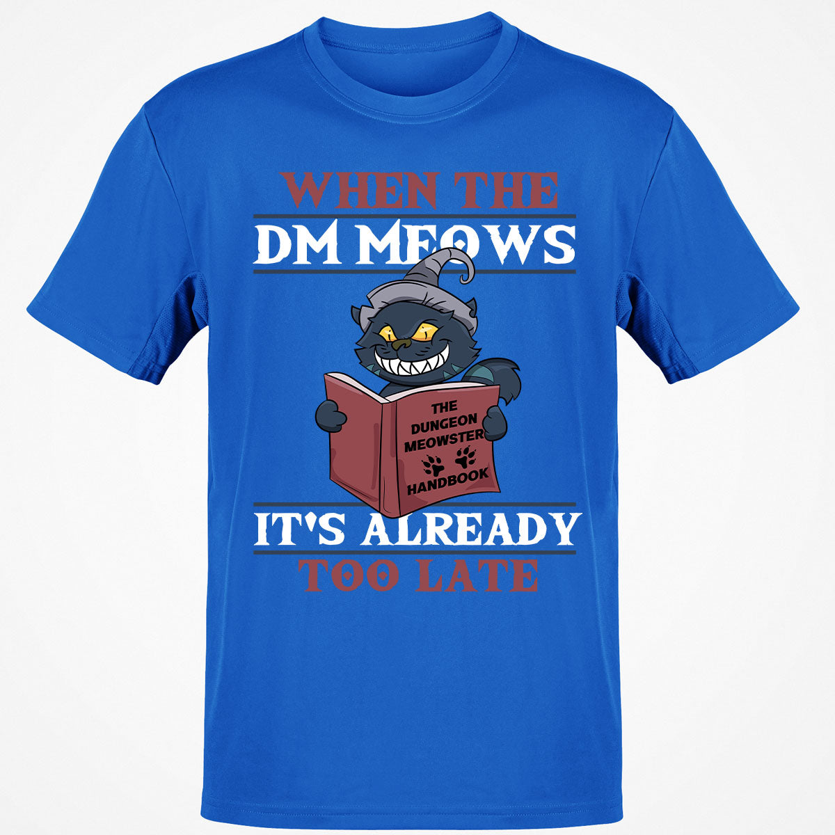 When The DM Meow T-Shirt
