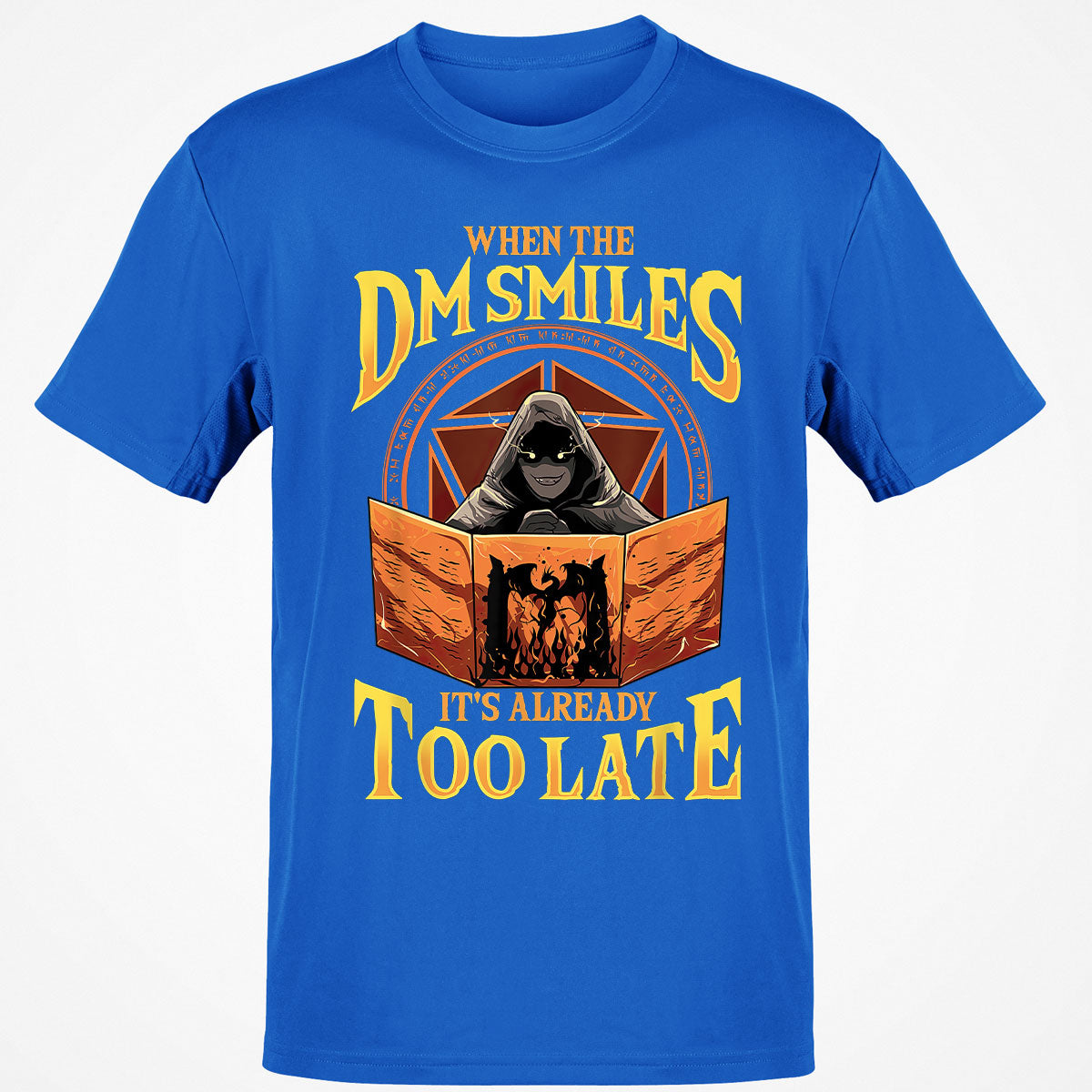 When The Dm Smiles Its Already Too Late Classic Unisex T-Shirt