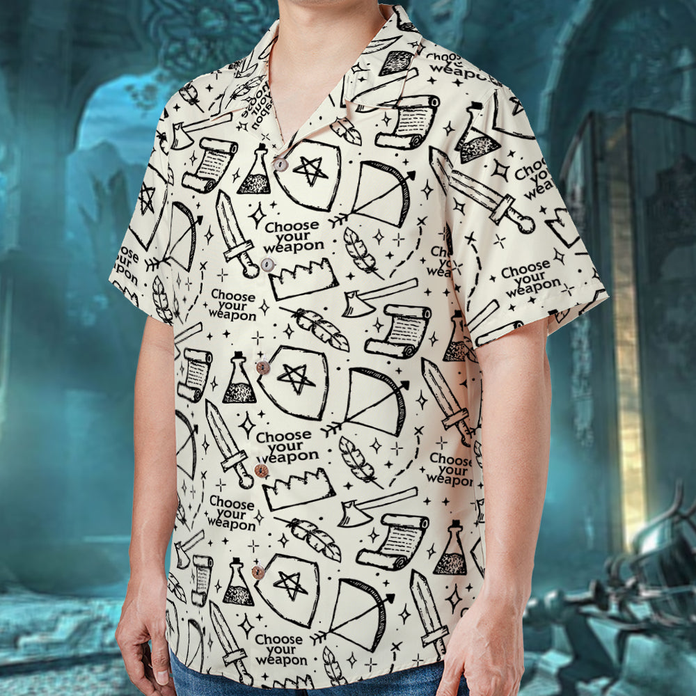 Choose Your Weapon Hawaiian Shirt