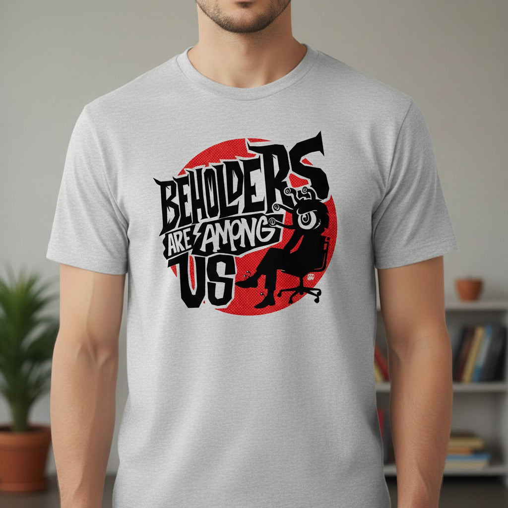 Beholders Are Among Us Classic Unisex T-Shirt